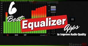 6 Best Equalizer Apps | Improve Audio Quality