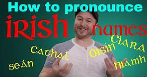 How to Pronounce Irish Names 🗣️👂🇮🇪☘️ (and other Irish words): A quick guide
