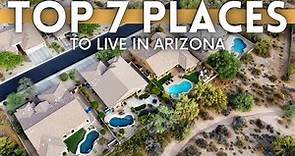 7 Best Places To Live in Arizona 2023