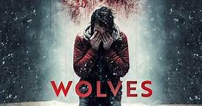 Wolves - Official Trailer