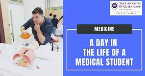 Medicine at The University of Queensland: A Day in the Life of a UQ Doctor of Medicine Student