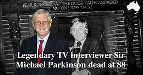 Sir Michael Parkinson's best interview moments