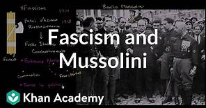 Fascism and Mussolini | The 20th century | World history | Khan Academy