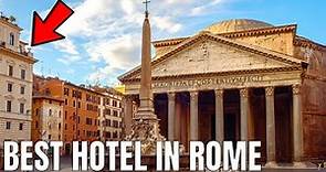 The Pantheon Iconic Rome Hotel (ULTIMATE Luxury Getaway)