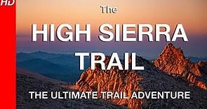 The HIGH SIERRA TRAIL HD - The Ultimate Trail Adventure