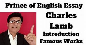 Charles Lamb, Prince of English Essay, Charles Lamb Famous Works and Biography, Essays of Elia