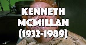 Kenneth McMillan (1932-1989)