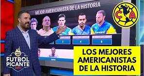 CLUB AMÉRICA y su Top 5 de los MEJORES JUGADORES en la HISTORIA del club | Futbol Picante