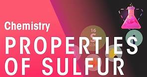 Properties of Sulfur | Properties of Matter | Chemistry | FuseSchool