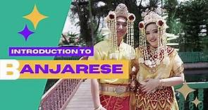 Introduction to Banjarese | Austronesian Language | South Kalimantan, Borneo, Indonesia