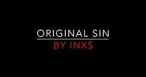 INXS - ORIGINAL SIN (1984) LYRICS