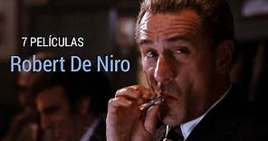 7 PELÍCULAS: Robert De Niro