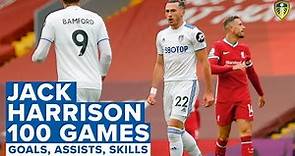 Goals, assists, skills! 100 Leeds United games for Jack Harrison
