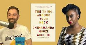 The Thing Around Your Neck by Chimamanda Ngozi Adichie - Short Story Summary, Analysis, Review