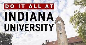 Do it all at Indiana University