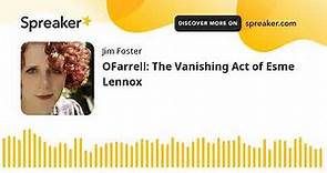 OFarrell: The Vanishing Act of Esme Lennox