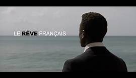 LE REVE FRANCAIS (2017) Bande Annonce VF - HD - Vidéo Dailymotion