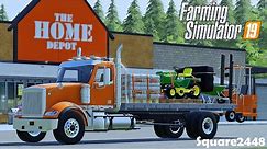 Home Depot Delivery Truck! | John Deere Mower | Wheelbarrow | Forklifts | FS19