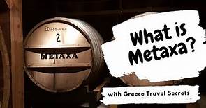 What Is Metaxa?