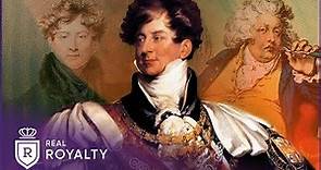 Naughty George IV: From Prince Regent To Drug Addict | The Badness Of King George IV | Real Royalty