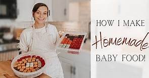 How I Make HOMEMADE Baby Food//My Favorite Baby Food Combinations & Recipes