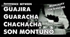 Diferencias entre Chachachá, Son Montuno, Guajiras y Guaracha. Musicalidad para bailadores salsa