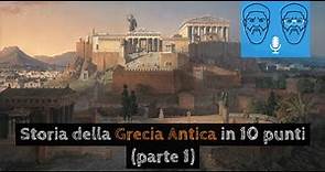 Storia della Grecia Antica in 10 punti (parte 1) - Sentieri Intrecciati #5