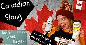 Canadian Slang: 26 Words to Speak like a Canadian! Useful Vocabulary from Canada, eh!