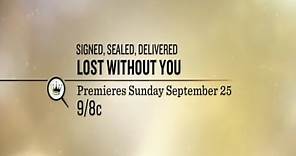 Signed, Sealed, Delivered: Lost Without You - Trailer