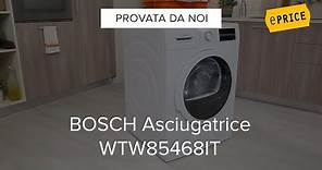 Video Recensione Asciugatrice Bosch WTW85468IT