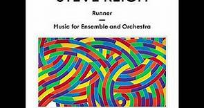 Steve Reich - Steve Reich: Runner / Music for Ensemble and Orchestra (2022) [Full Album]