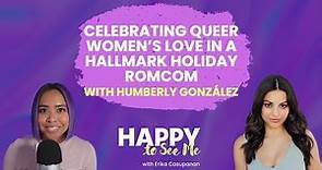 39. Bringing queer women's love to holiday romcoms with Humberly González