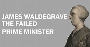 James Waldegrave Biography: The Failed Prime Minister