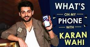 Karan Wahi: What’s On My Phone | Phone Secrets Revealed | India Forums