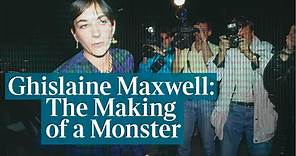Ghislane Maxwell - The Making of a Monster | Dorothy Byrne interview
