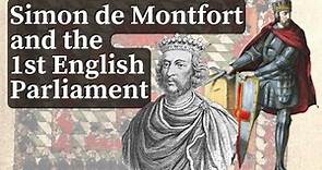 Simon de Montfort and the First English Parliament | 20th January 1265