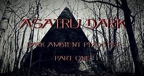 Dark Ambient Playlist ~ Vol.1 - 2014 ~ AsatrU dark ~
