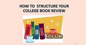 How To Structure Your College Book Review 2020 | Essay Writing Guide