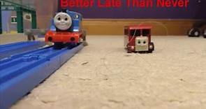 Thomas and Friends - Better Late Than Never Remake