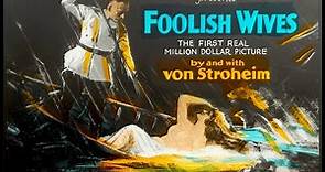 Erich von Stroheim's "Foolish Wives" (1922)