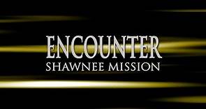 Encounter Shawnee Mission 1 West 2016-17