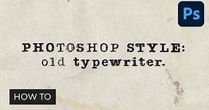 How to Create a Typewriter Font Text Effect (and the Best Typewriter Fonts)