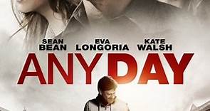 Any Day - Film 2014