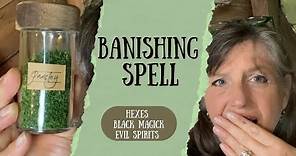 Banishing spell for Evil Spirits, Hexes, Black Magick and Bad Jujus || Everyday Witchcraft