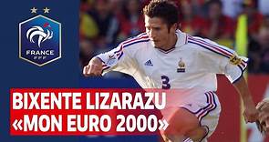 Bixente Lizarazu : "Mon Euro 2000"