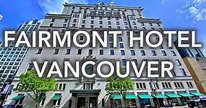 Fairmont Hotel Vancouver - 4K video tour of Vancouver's "Castle in the City"