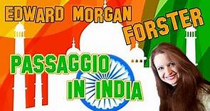 Letteratura Inglese | Edward Morgan Forster: Passaggio in India