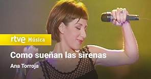 Ana Torroja - "Como sueñan las sirenas" (1997) HD