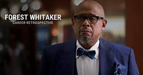 Forest Whitaker | Career Retrospective