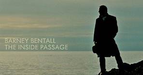 Barney Bentall - The Inside Passage